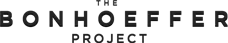 The Bonhoeffer Project