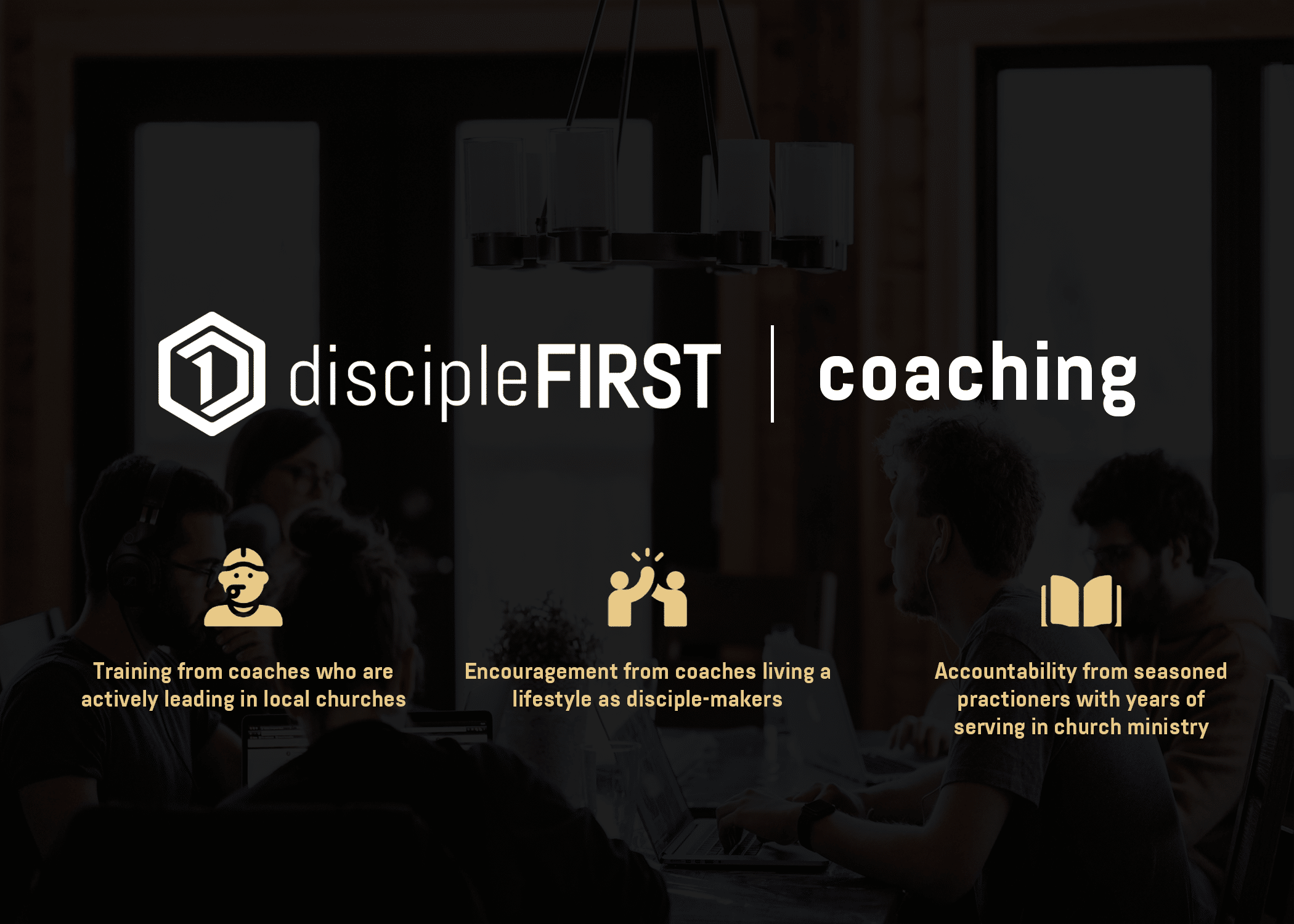 Discover discipleFIRST | coaching